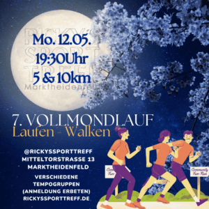 Ein Flyer für ein Lauf-Event mit dem Titel "7. Vollmondlauf". Datum ist der 12. Mai, 19:30 Uhr. Es werden Strecken über 5 und 10 km angeboten. Abgebildet sind Läufer, umgeben von Blumen und einem großen Mond im Hintergrund.