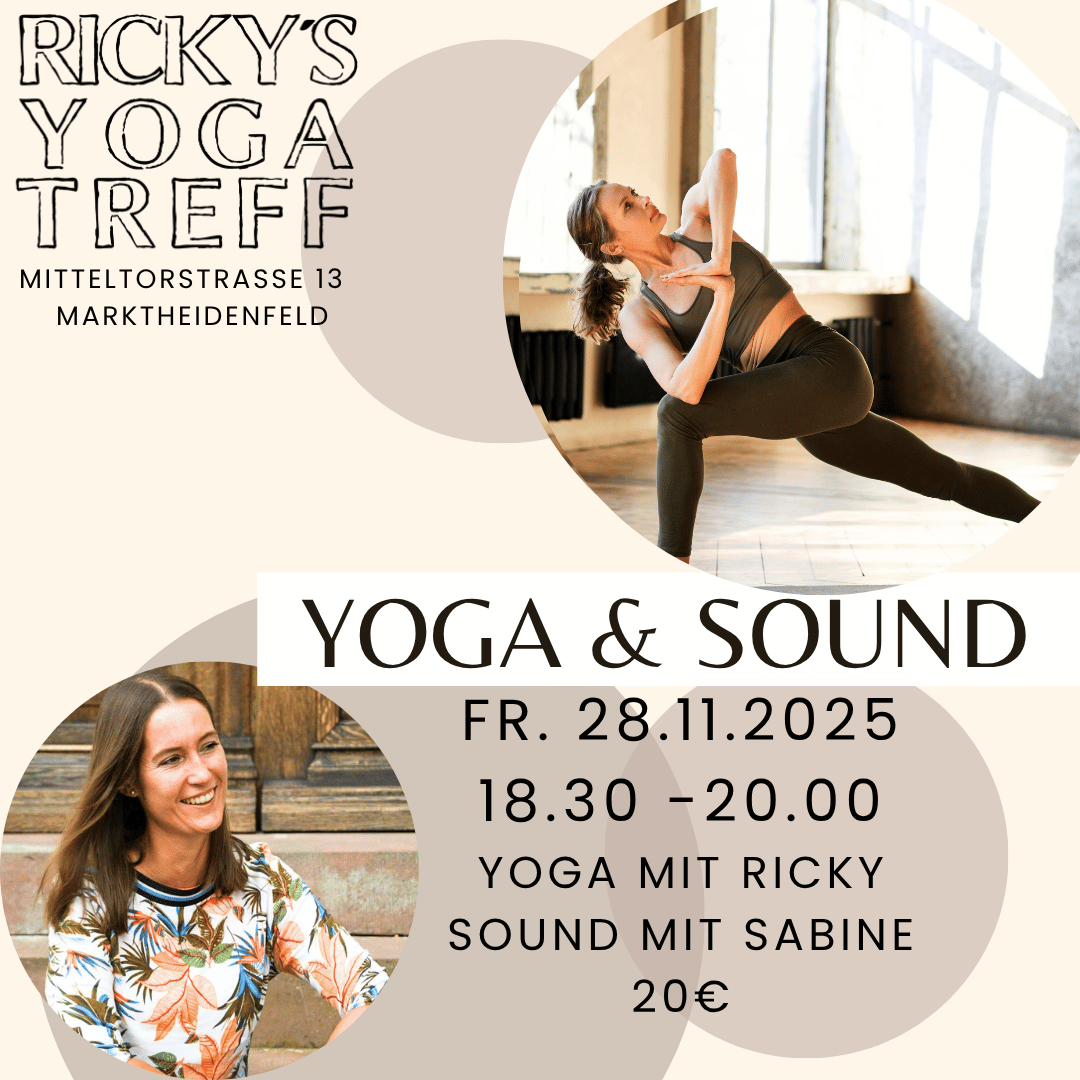 Ein Flyer für eine Yoga-Veranstaltung, der Informationen über "Yoga und Sound" mit Ricky und Sabine am 28.11.2025 enthält. Zu sehen sind zwei Frauen in Yogaposen in einem hellen Raum.