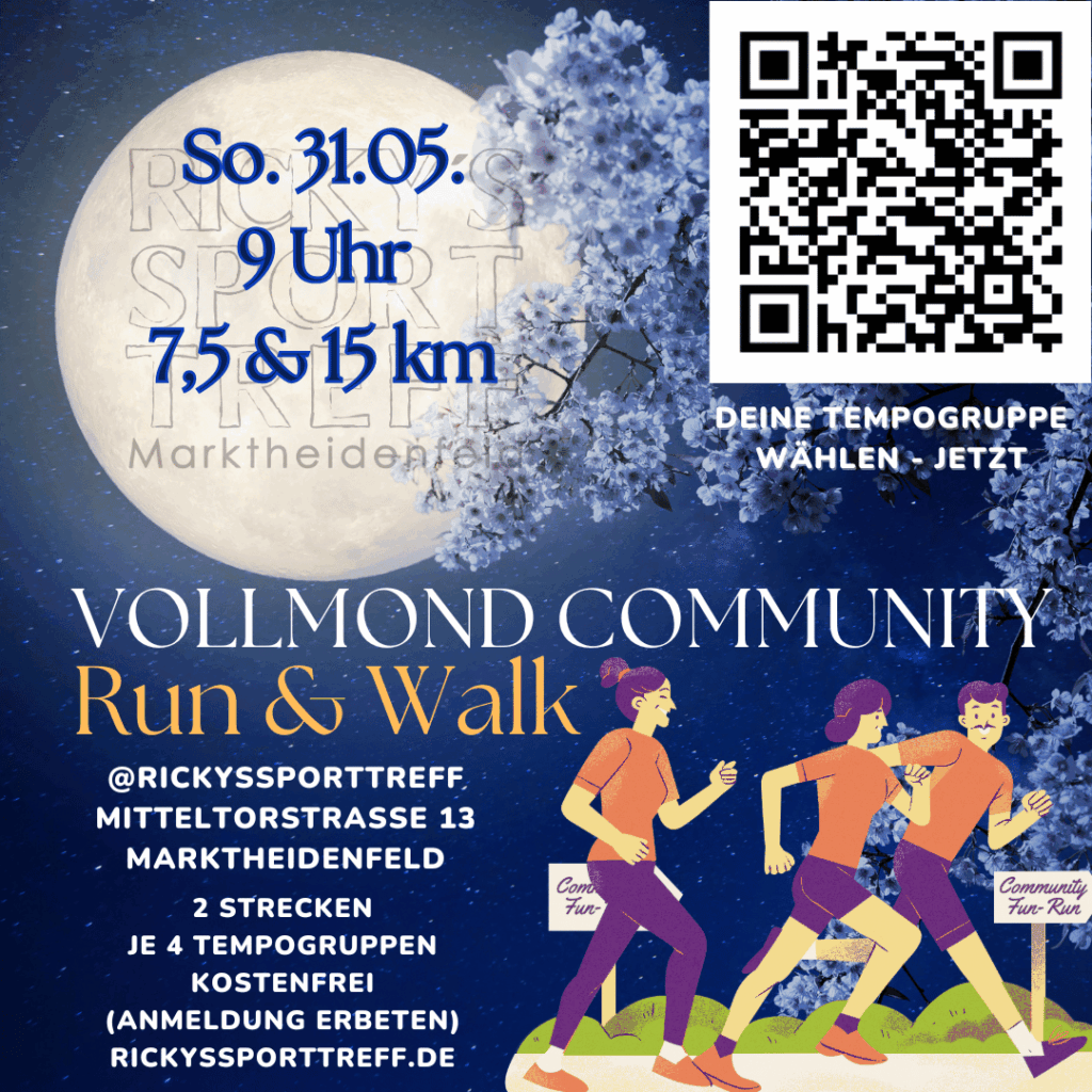 Ein Plakat für die Veranstaltung "Vollmond Community Run & Walk" am 31. Mai um 9 Uhr in Marktheidenfeld. Es gibt zwei Strecken von 7,5 km und 15 km. Eine QR-Code zur Anmeldung ist vorhanden. Veranstaltungsort: Mitteltorstraße 13.