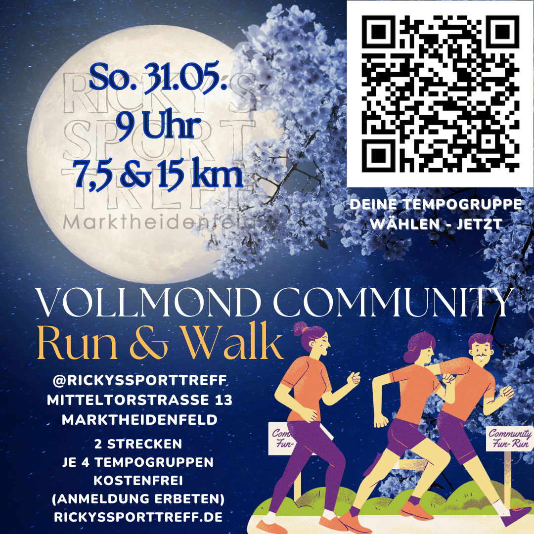 Ein Plakat für die Veranstaltung "Vollmond Community Run & Walk" am 31. Mai um 9 Uhr in Marktheidenfeld. Es gibt zwei Strecken von 7,5 km und 15 km. Eine QR-Code zur Anmeldung ist vorhanden. Veranstaltungsort: Mitteltorstraße 13.