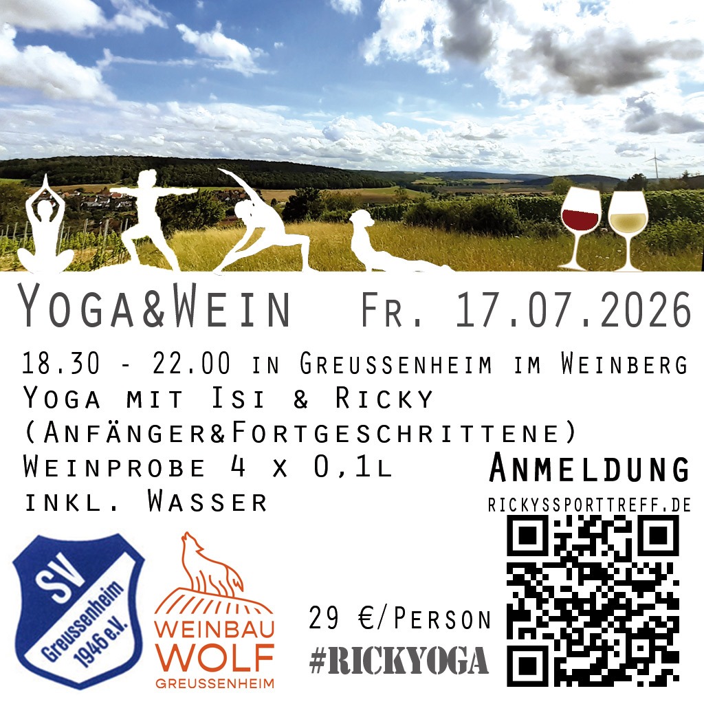 Ein Flyer für eine Veranstaltung "Yoga & Wein" in Greussenheim, datiert auf den 17. Juli 2026. Enthält Informationen über Yoga mit Isi und Ricky, Weinprobe mit vier 0,1 l Proben und includes Wasser, sowie Kontaktinformationen und QR-Code.