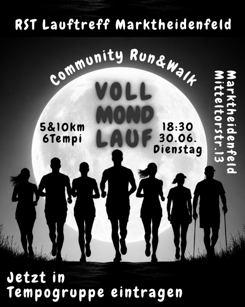Ein schwarz-weißes Poster für den "Vollmondlauf" in Marktheidenfeld. Im Hintergrund ist ein großer Vollmond und davor laufen mehrere Silhouetten von Menschen, die an einem Community Run & Walk teilnehmen. Details wie Datum, Uhrzeit und Anmeldemöglichkeiten sind ebenfalls abgebildet.